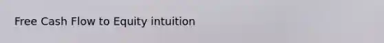 Free Cash Flow to Equity intuition