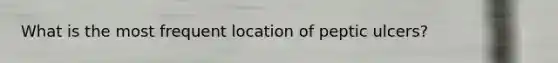 What is the most frequent location of peptic ulcers?