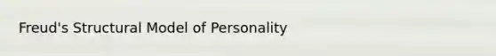 Freud's Structural Model of Personality