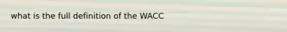 what is the full definition of the WACC