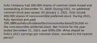 Fultz Company had 300,000 shares of common stock issued and outstanding at December 31, 2020. During 2021, no additional common stock was issued. On January 1, 2021, Fultz issued 400,000 shares of nonconvertible preferred stock. During 2021, Fultz declared and paid 180,000 cash dividends on the common stock and150,000 on the nonconvertible preferred stock. Net income for the year ended December 31, 2021, was 960,000. What should be Fultz's 2021 earnings per common share, rounded to the nearest penny?