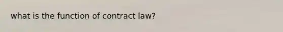 what is the function of contract law?