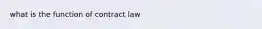 what is the function of contract law