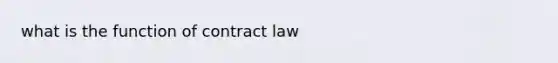 what is the function of contract law