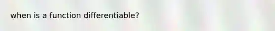 when is a function differentiable?