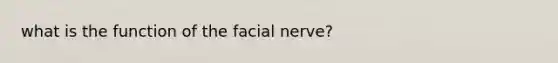 what is the function of the facial nerve?