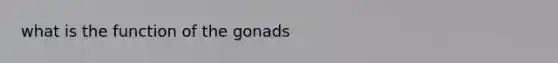 what is the function of the gonads