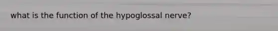 what is the function of the hypoglossal nerve?