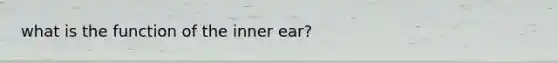 what is the function of the inner ear?