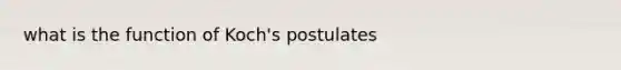 what is the function of Koch's postulates