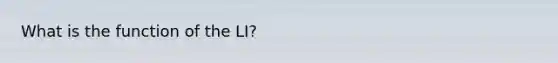 What is the function of the LI?
