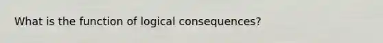 What is the function of logical consequences?