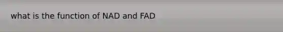 what is the function of NAD and FAD