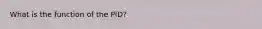 What is the function of the PID?