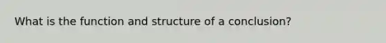 What is the function and structure of a conclusion?