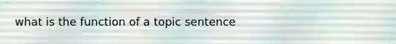 what is the function of a topic sentence