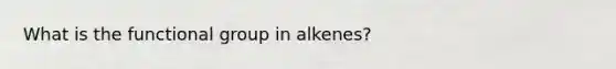 What is the functional group in alkenes?