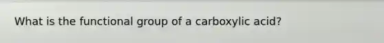 What is the functional group of a carboxylic acid?