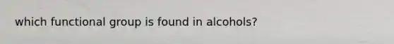 which functional group is found in alcohols?