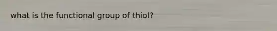 what is the functional group of thiol?