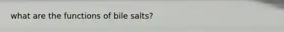 what are the functions of bile salts?