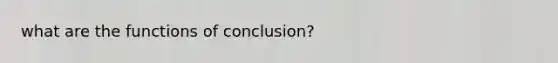 what are the functions of conclusion?