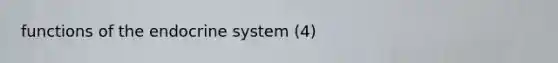 functions of the endocrine system (4)