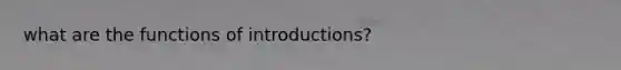 what are the functions of introductions?