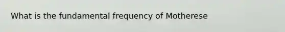 What is the fundamental frequency of Motherese