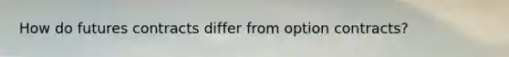 How do futures contracts differ from option contracts?