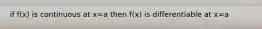 if f(x) is continuous at x=a then f(x) is differentiable at x=a