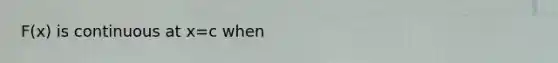 F(x) is continuous at x=c when