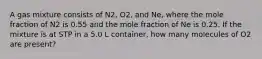 A gas mixture consists of N2, O2, and Ne, where the mole fraction of N2 is 0.55 and the mole fraction of Ne is 0.25. If the mixture is at STP in a 5.0 L container, how many molecules of O2 are present?