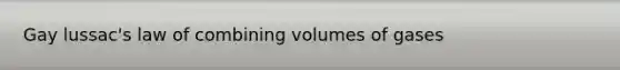 Gay lussac's law of combining volumes of gases