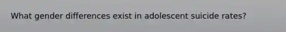What gender differences exist in adolescent suicide rates?
