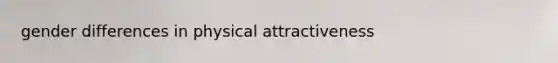 gender differences in physical attractiveness