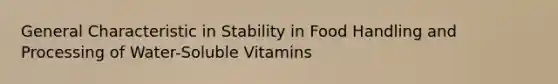 General Characteristic in Stability in Food Handling and Processing of Water-Soluble Vitamins