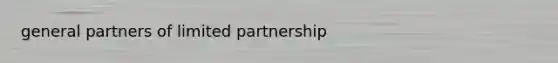 general partners of limited partnership