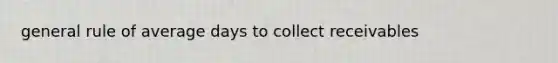 general rule of average days to collect receivables