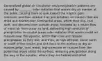 Generalized global air circulation and precipitation patterns are caused by ________. solar radiation that warms dry air masses at the poles, causing them to sink toward the tropics, gain moisture, and then release it as precipitation. air masses that are dried and heated over continental areas, which then rise, cool aloft, and descend over oceanic areas, followed by a return flow of moist air from ocean to land, delivering high amounts of precipitation to coastal areas solar radiation that warms moist air masses near the equator, which then cool and release precipitation as they rise, and then, at high altitude, move north or south of the tropics and sink back to the surface as dry air masses polar, cool, moist, high-pressure air masses from the poles that move along the surface, releasing precipitation along the way to the equator, where they are heated and dried