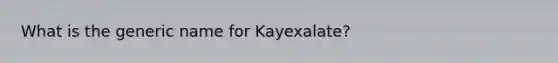 What is the generic name for Kayexalate?