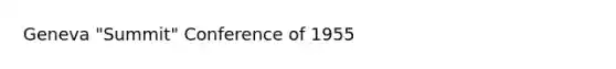 Geneva "Summit" Conference of 1955