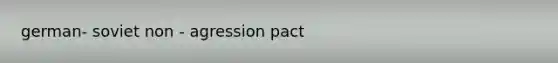 german- soviet non - agression pact