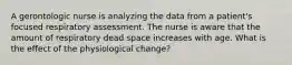 A gerontologic nurse is analyzing the data from a patient's focused respiratory assessment. The nurse is aware that the amount of respiratory dead space increases with age. What is the effect of the physiological change?