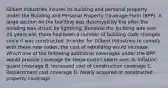 Gilbert Industries insures its building and personal property under the Building and Personal Property Coverage Form (BPP). A large section on the building was destroyed by fire after the building was struck by lightning. Because the building was over 25 years-old, there had been a number of building code changes since it was constructed. In order for Gilbert Industries to comply with these new codes, the cost of rebuilding would increase. Which one of the following additional coverages under the BPP would provide coverage for these costs? Select one: A. Inflation guard coverage B. Increased cost of construction coverage C. Replacement cost coverage D. Newly acquired or constructed property coverage