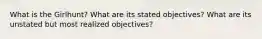 What is the Girlhunt? What are its stated objectives? What are its unstated but most realized objectives?