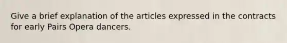 Give a brief explanation of the articles expressed in the contracts for early Pairs Opera dancers.