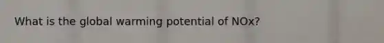 What is the global warming potential of NOx?