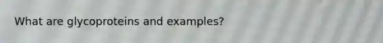 What are glycoproteins and examples?