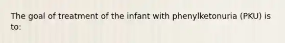 The goal of treatment of the infant with phenylketonuria (PKU) is to: